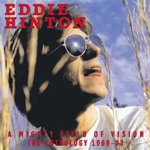 Eddie Hinton - A Mighty Field Of Vision (The Anthology 1969-93) (2005)