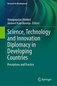 Science, Technology and Innovation Diplomacy in Developing Countries: Perceptions and Practice