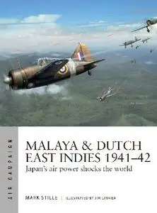 Malaya & Dutch East Indies 1941-42 (Osprey Air Campaign 19)