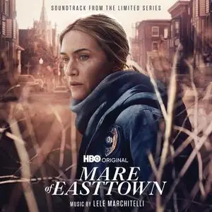 Lele Marchitelli - Mare of Easttown Soundtrack (2021)