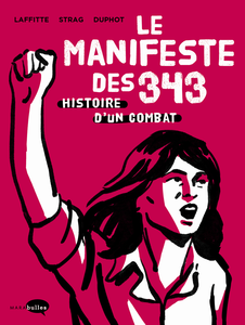 Le Manifeste des 343 - L'histoire d'un Combat