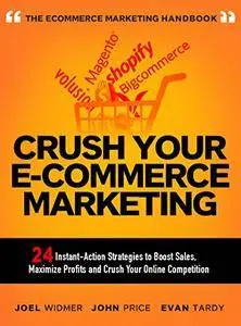 Crush Your Ecommerce Marketing