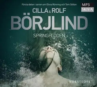 «Springfloden» by Rolf Börjlind,Cilla Börjlind