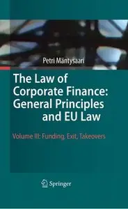The Law of Corporate Finance: General Principles and EU Law: Volume III [Repost]