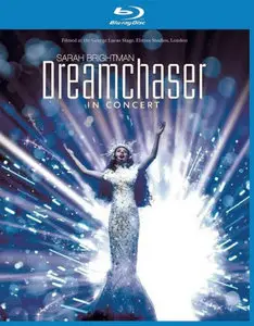 Sarah Brightman - Dreamchaser In Concert (2013) [Full Blu-Ray]