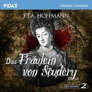 «Das Fräulein von Scudéry» by E.T.A. Hoffmann