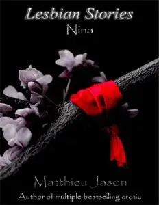 «Lesbian Stories – Nina» by Matthieu Jason