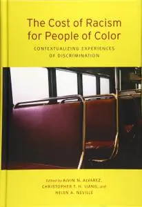 The Cost of Racism for People of Color: Contextualizing Experiences of Discrimination