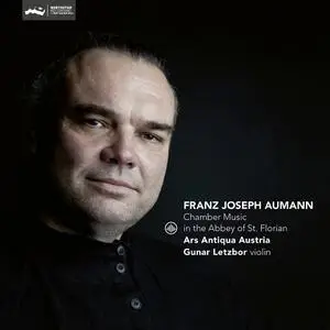 Gunar Letzbor, Ars Antiqua Austria - Franz Joseph Aumann: Chamber Music in the Abbey of St. Florian (2021)