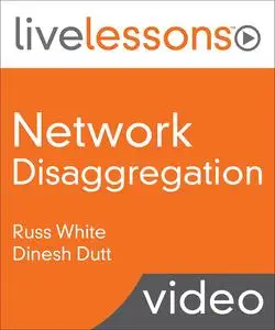LiveLessons - Network Disaggregation Fundamentals