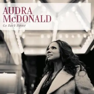 Audra McDonald - Go Back Home (2013)
