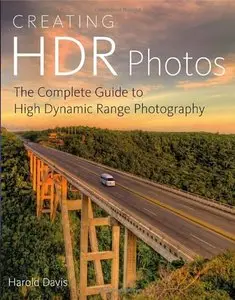 Creating HDR Photos: The Complete Guide to High Dynamic Range Photography (repost)