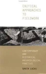 Critical Approaches to Fieldwork: Contemporary and Historical Fieldwork