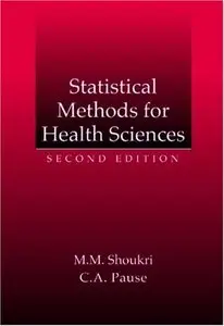 Statistical Methods for Health Sciences, Second Edition (repost)
