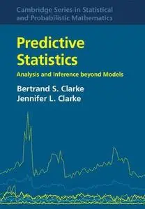 Predictive Statistics: Analysis and Inference beyond Models