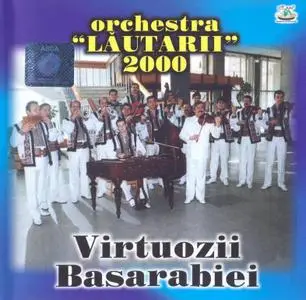 Orchestra Lautarii (2000) – Virtuozii Basarabiei