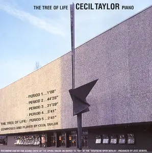 Cecil Taylor - The Tree Of Life (1998)