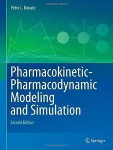 Pharmacokinetic-Pharmacodynamic Modeling and Simulation (2nd edition) [Repost]