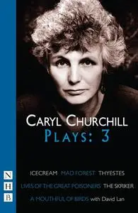 «Caryl Churchill Plays: Three (NHB Modern Plays)» by Caryl Churchill
