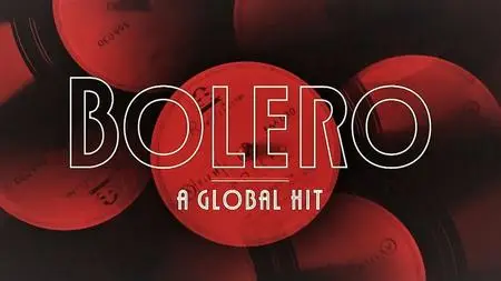 Arte - Bolero: A Global Hit (2019)