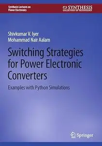 Switching Strategies for Power Electronic Converters