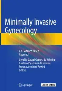 Minimally Invasive Gynecology: An Evidence Based Approach