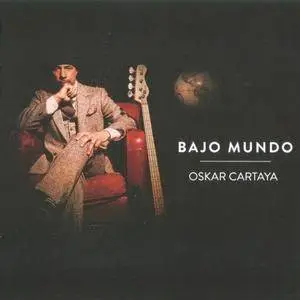 Oskar Cartaya - Bajo Mundo (2017) {Bajo Mundo}