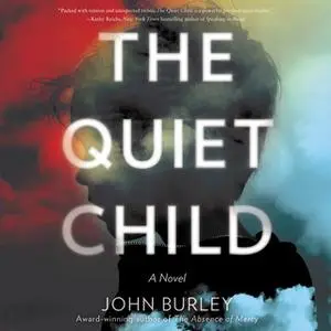 «The Quiet Child» by John Burley