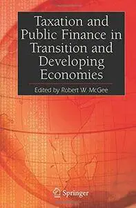 Taxation and Public Finance in Transition and Developing Economies
