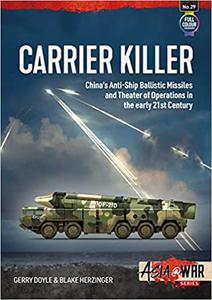Carrier Killer: China's Anti-Ship Ballistic Missiles and Theater of Operations in the early 21st Century