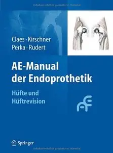 AE-Manual der Endoprothetik: Hüfte und Hüftrevision (repost)