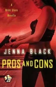 «Pros and Cons» by Jenna Black