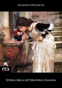 Francesco De Sanctis - Storia della letteratura italiana