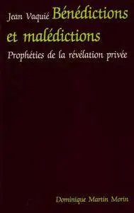 Jean Vaquié, "Bénédictions et malédictions - Prophéties de la révélation privée"