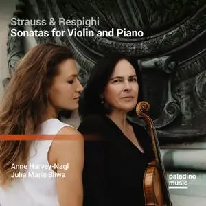 Anne Harvey-Nagl - Strauss & Respighi - Sonatas for Violin and Piano (2023) [Official Digital Download]