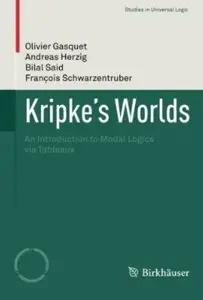 Kripke's Worlds: An Introduction to Modal Logics via Tableaux [Repost]