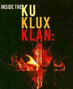 Channel 4 - Inside The Ku Klux Klan (2015)
