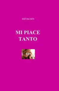 MI PIACE TANTO