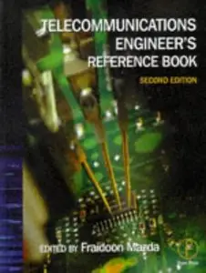 Telecommunications Engineer's Reference Book, Second Edition
