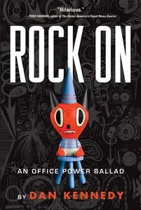 Rock On: An Office Power Ballad (Repost)