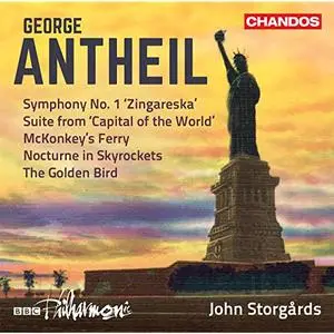 BBC Philharmonic Orchestra & John Storgårds - Antheil: Orchestral Works, Vol. 3 (2019)