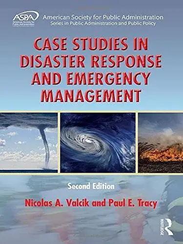 Case Studies in Disaster Response and Emergency Management, Second Edition