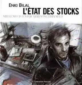 L'état des stocks - Enki Bilal