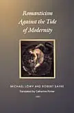 Romanticism Against the Tide of Modernity (repost)