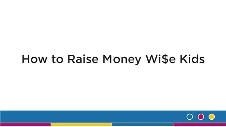 How To Raise Money Wise Kids