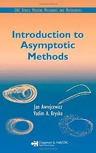 Introduction to Asymptotic Methods