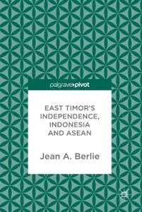 East Timor's Independence, Indonesia and ASEAN