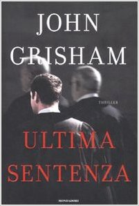 Ultima sentenza - John Grisham