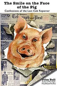 «Smile on the Face of the Pig» by John Bull