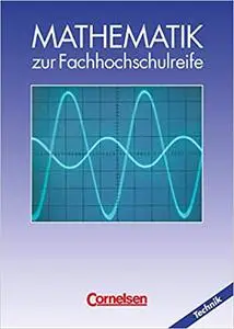 Mathematik zur Fachhochschulreife, Technische Richtung, EURO, Schülerbuch